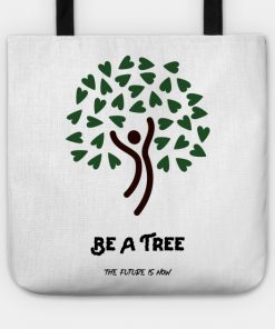 Be A Tree