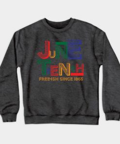 Juneteenth Free-Ish Since 1865